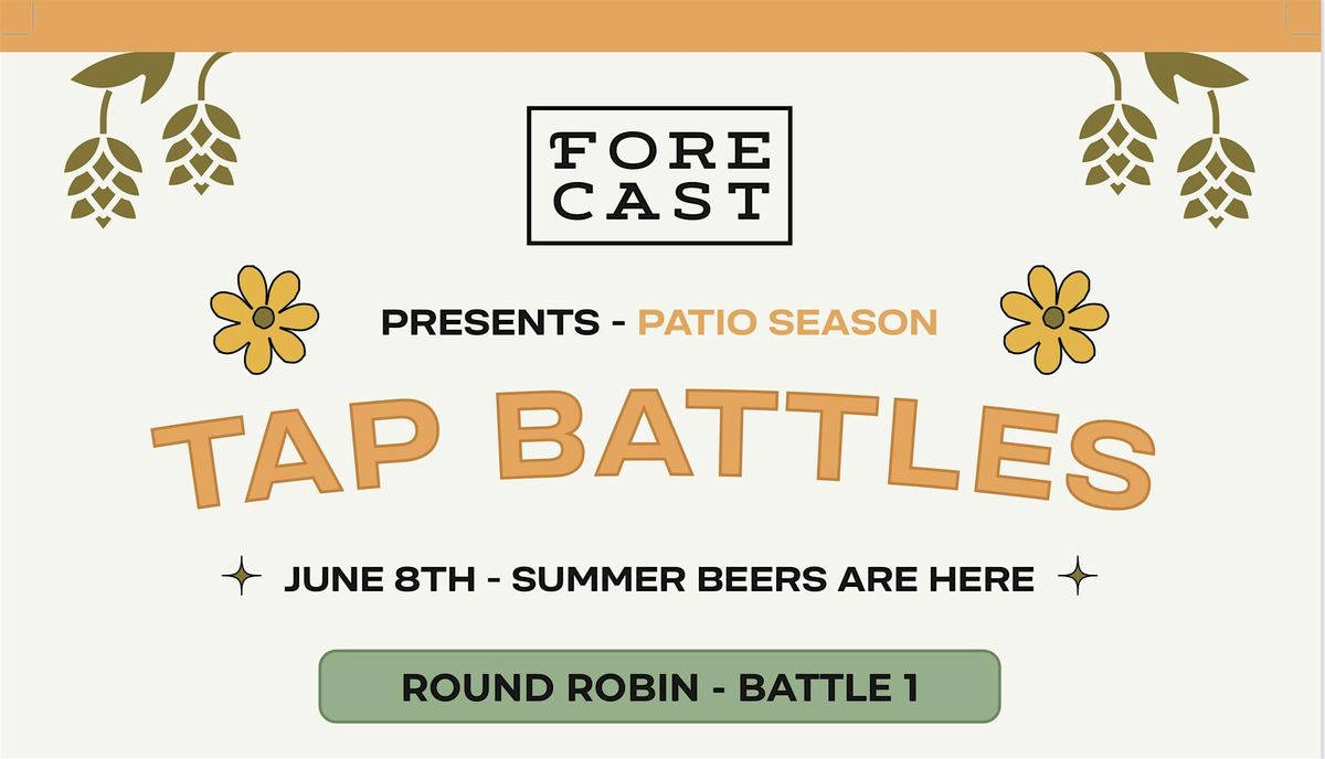 FORECAST TAP BATTLES:  First Sips of Summer  Beer (Vancouver)