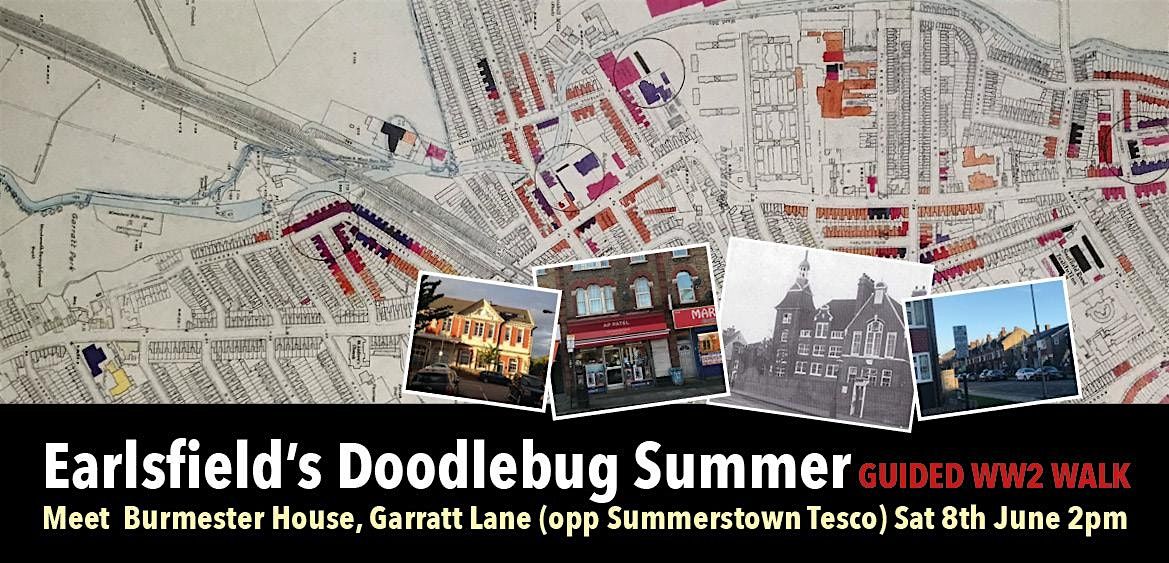 'Earlsfield's Doodlebug Summer' Guided Walk