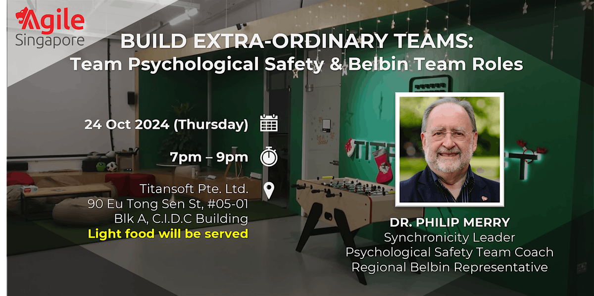 BUILD EXTRA-ORDINARY TEAMS: Team Psychological Safety & Belbin Team Roles