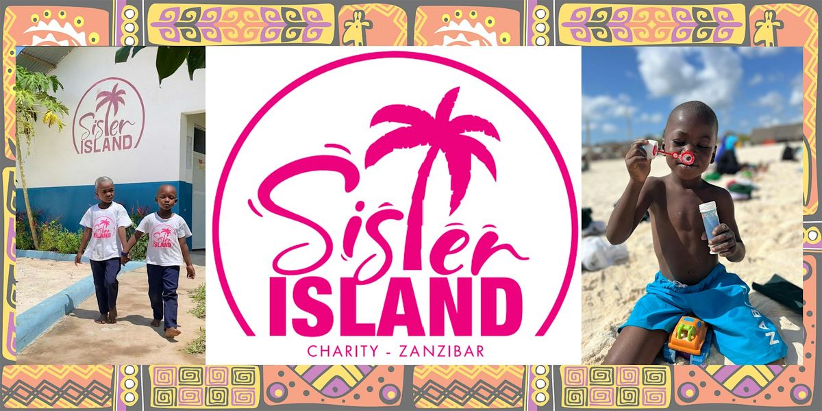 SISTER ISLAND - FROM ZANZIBAR TO VENICE - XMAS CHARITY