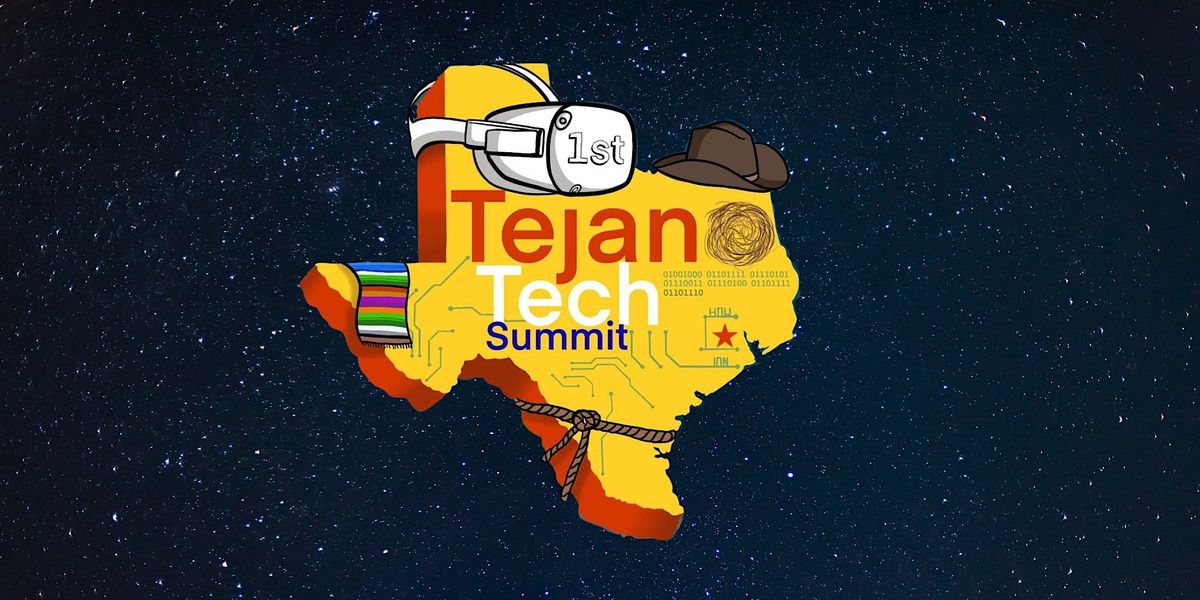 1st Tejano Tech Summit 2022