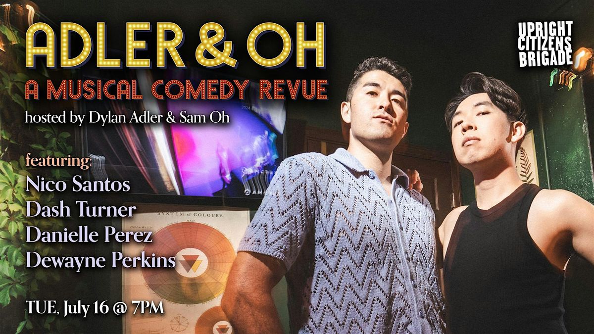 Adler & Oh: A Musical Comedy Revue