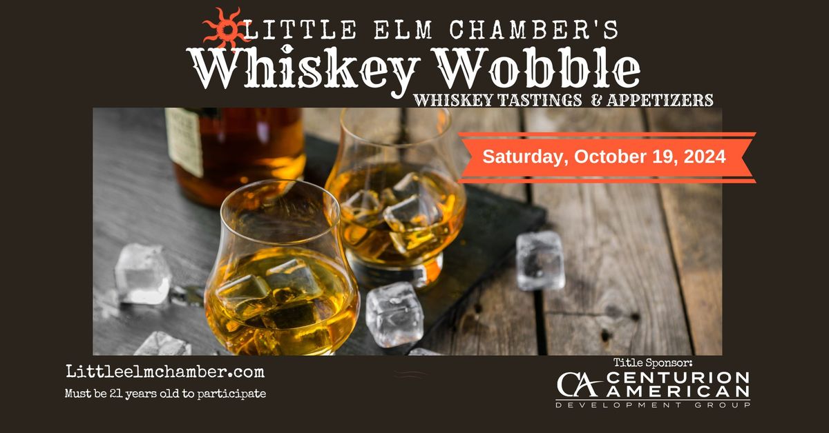 Little Elm Chamber's Whiskey Wobble