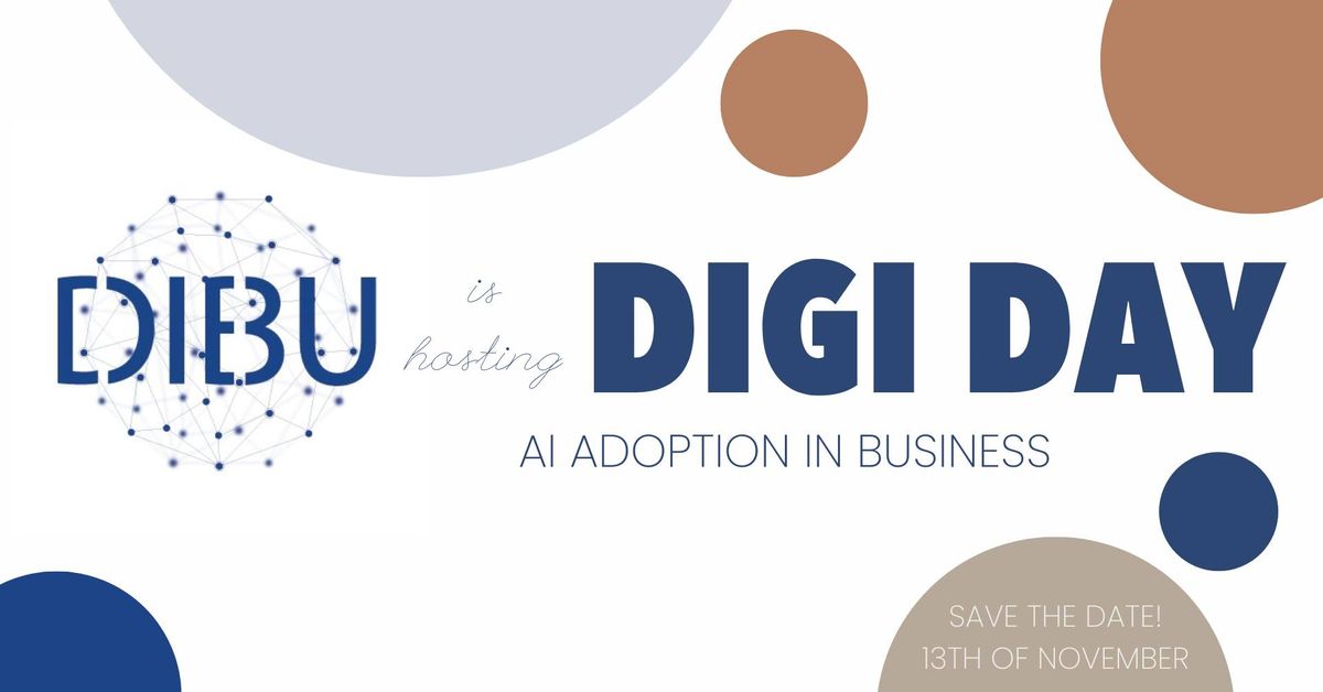 DIGI DAY - AI ADOPTION IN BUSINESS \ud83d\ude80 