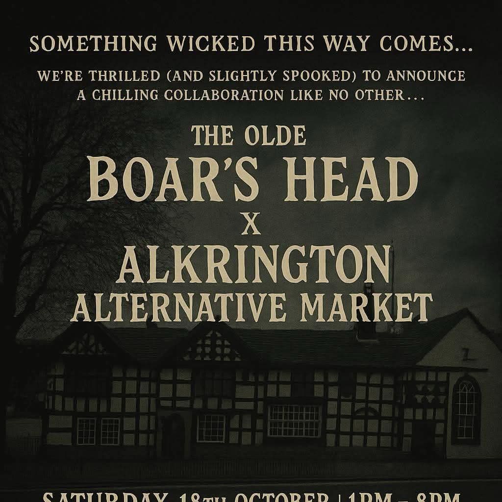 The Olde Boar's Head x Alkrington Alternative Market