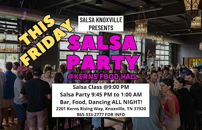 Salsa Party at Kerns Food Hall | Knoxville, Tennessee