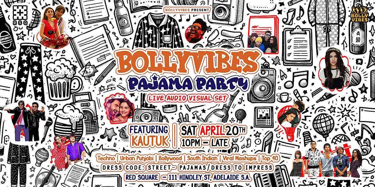 BollyVibes Pajama Party - Adelaide's Biggest Bolly House Party