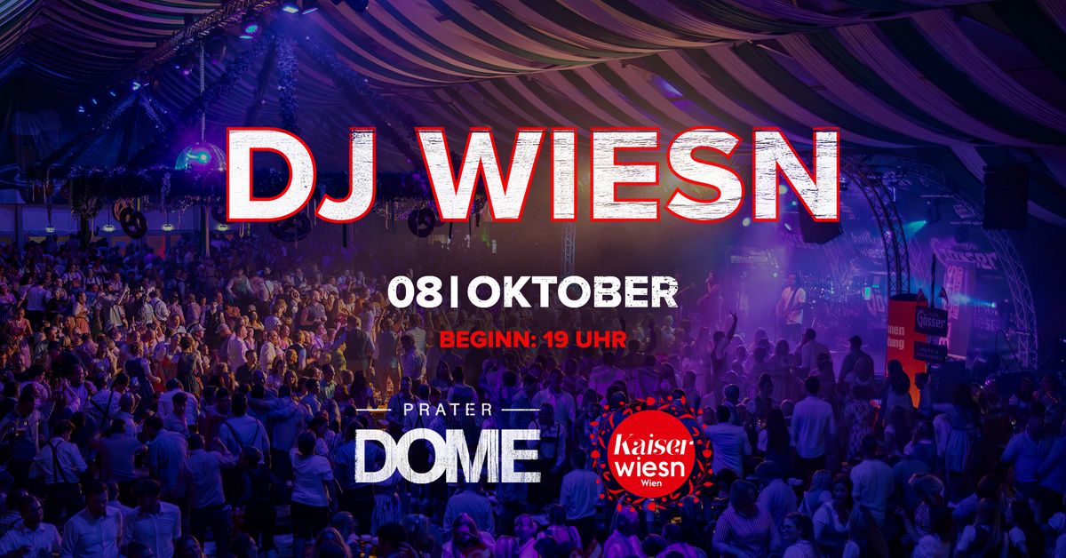 DJ WIESN | @G\u00d6SSER ZELT KAISER WIESN