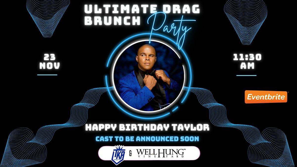 Well Hung Vineyard's Ultimate Drag Brunch Party