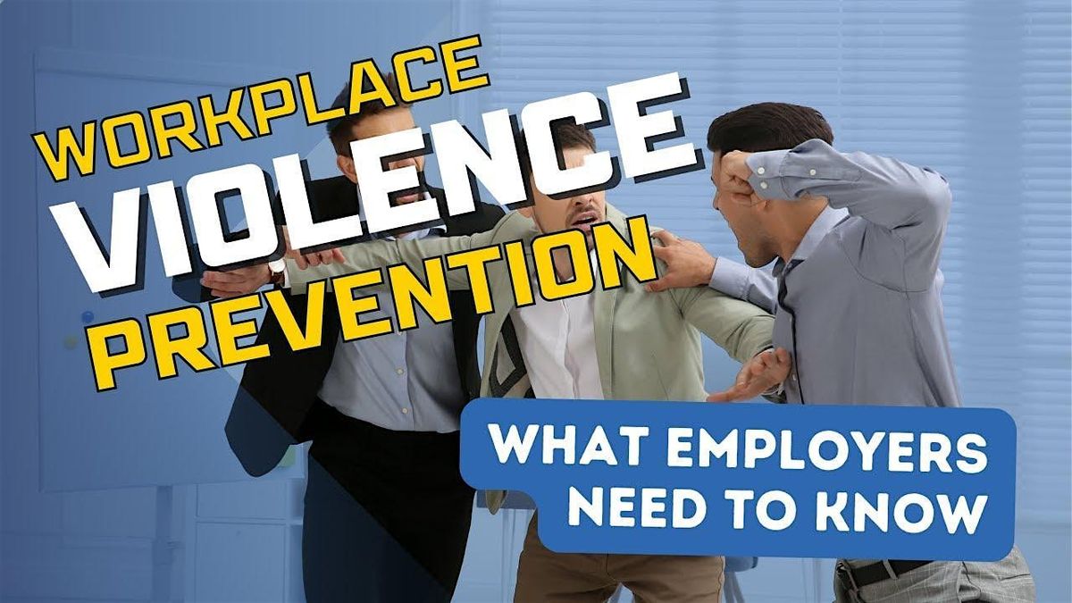 Comply with California's NEW Workplace Violence Standards