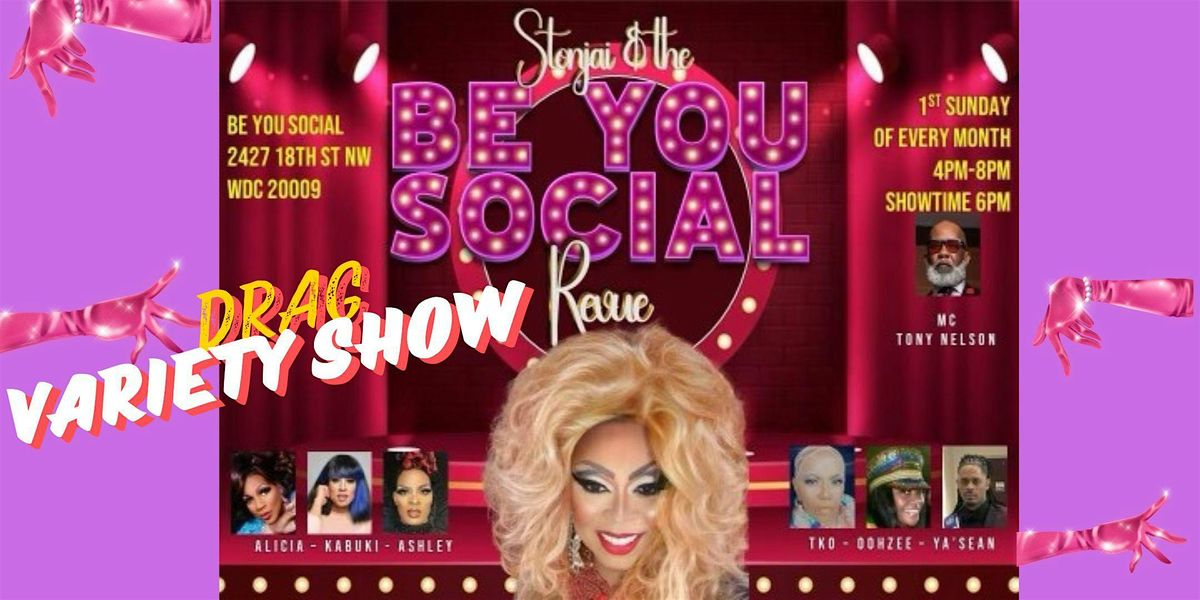 DRAG VARIETY SHOW STONJAI & BE YOU SOCIAL - SHOWTIME @ 6PM