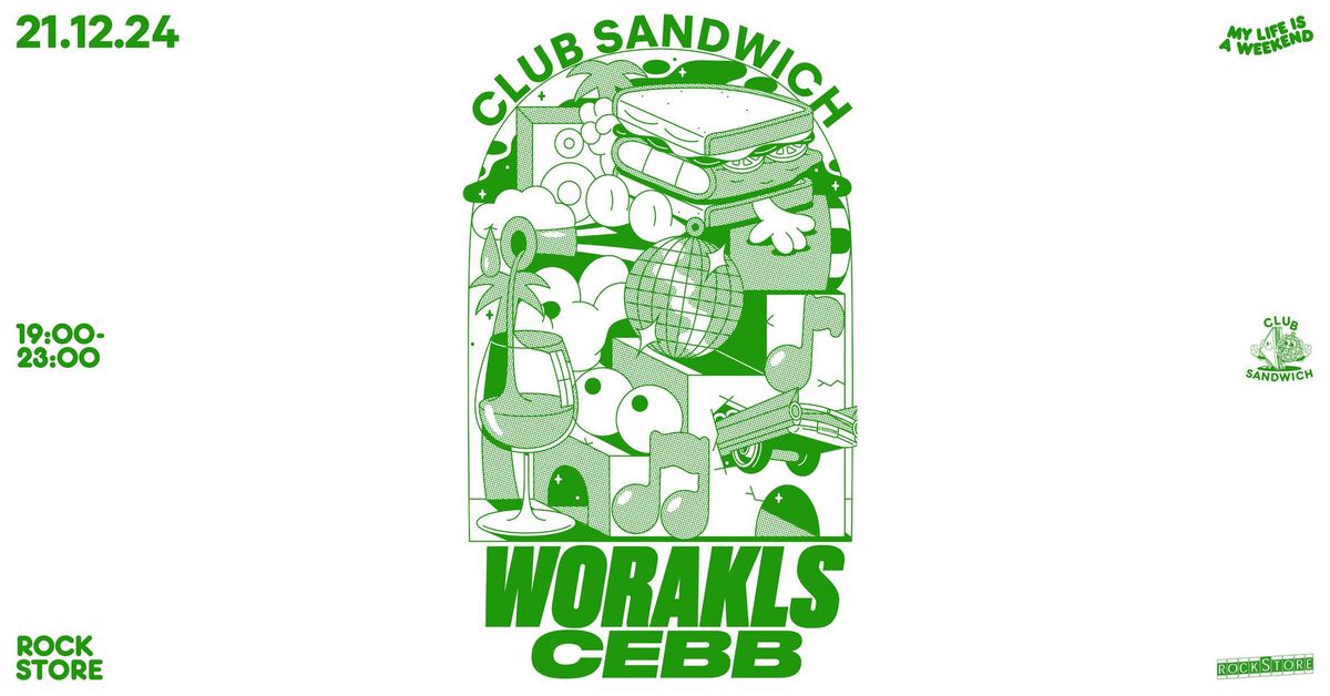 WORAKLS + CEBB \u2022 CLUB SANDWICH \u2022 Montpellier, Rockstore