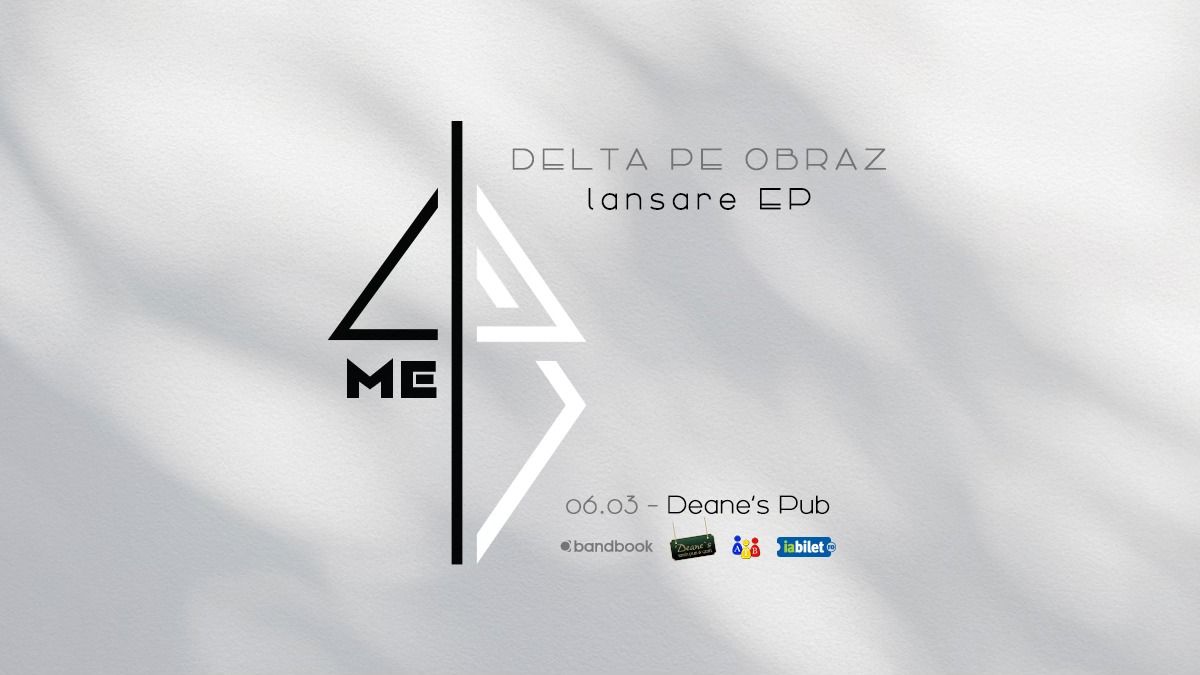 Delta Pe Obraz \u2022 Lansare EP \u201e4ME\u201d \u2022 Bra\u0219ov \u2022 06.03