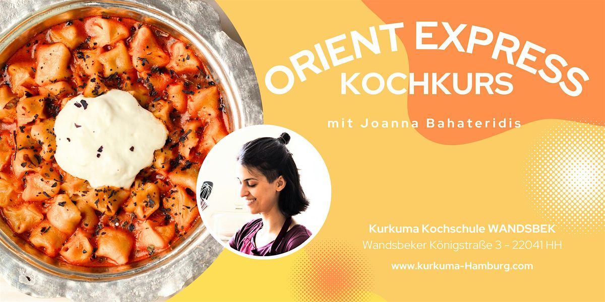 ORIENT EXPRESS - Kochkurs in Hamburg Wandsbek