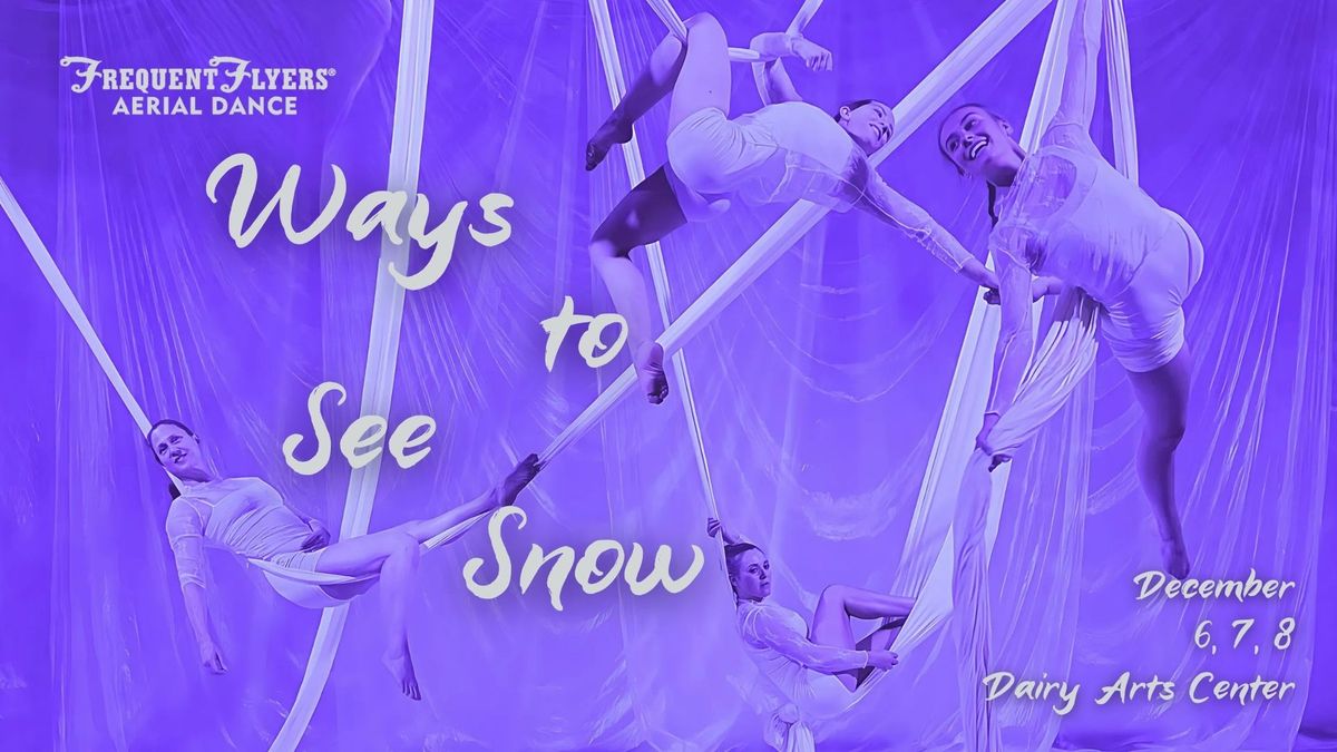 Ways to See Snow