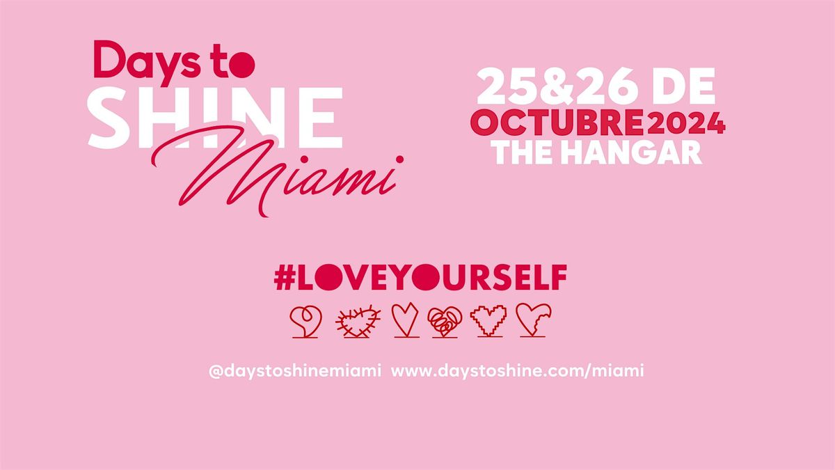 Days to Shine Miami  2024