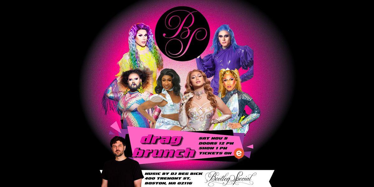 Bootleg Special - Drag Brunch 11\/5