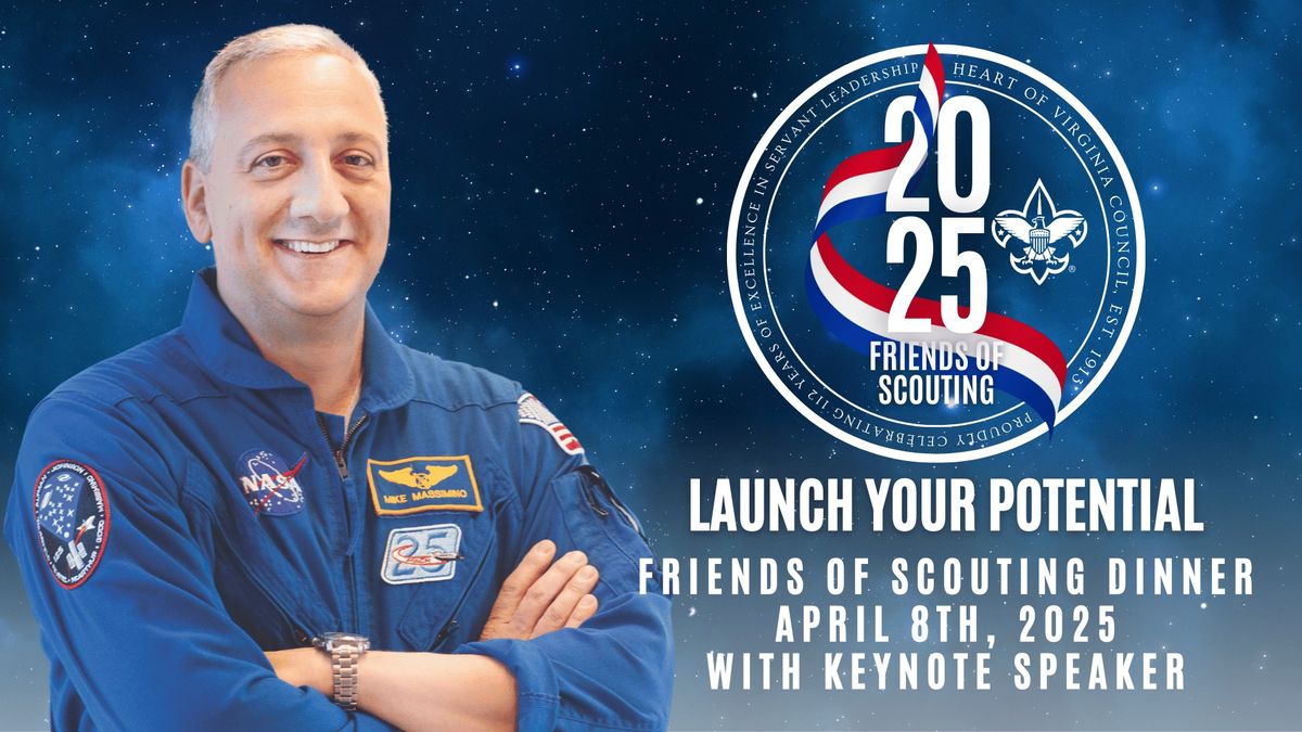 2025 Friends of Scouting Dinner with Keynote Speaker, Mike Massimino