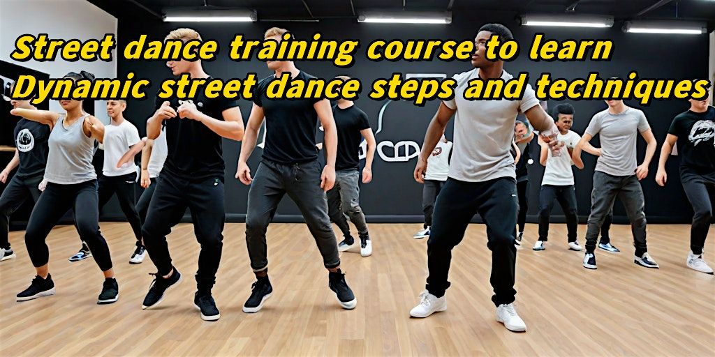 Street dance training course