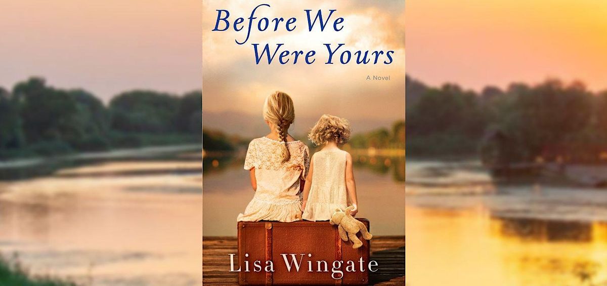 Falls Library Book Group: Before We Were Yours