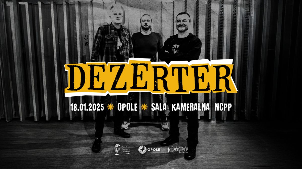 Dezerter \/ Sala Kameralna NCPP \/