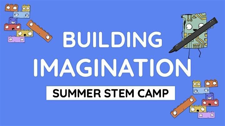 Building Imagination STEM camp August 2024, SE3 7HS, London, 19 August ...