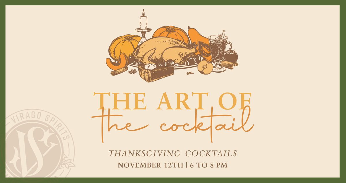 The Art Of The Cocktail  Tastings & Recipe Demonstrations