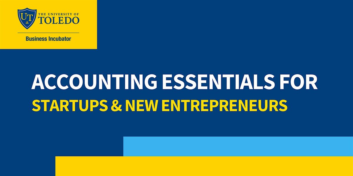 Accounting Essentials for Startups & New Entrepreneurs