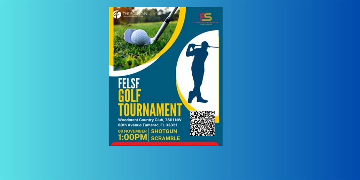 The Fountain Endowed Legacy Scholarship Fund (FELSF) Annual Golf Tournament