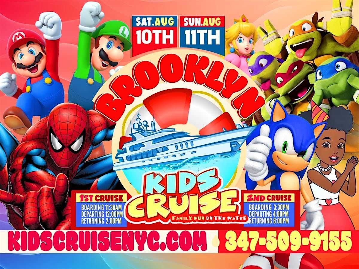 KIDS CRUISE TOUR - BROOKLYN| SATURDAY AUGUST 10th 2024 | 3:30PM