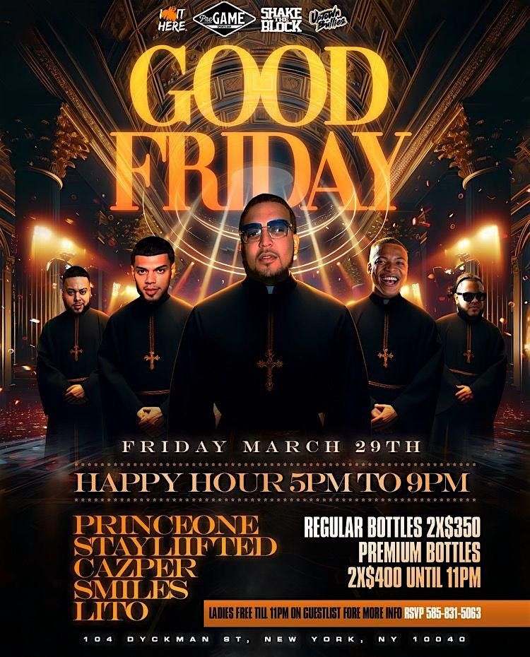 GOOD FRIDAY PREGAME, PreGame Dyckman, New York, 29 March to 30 March