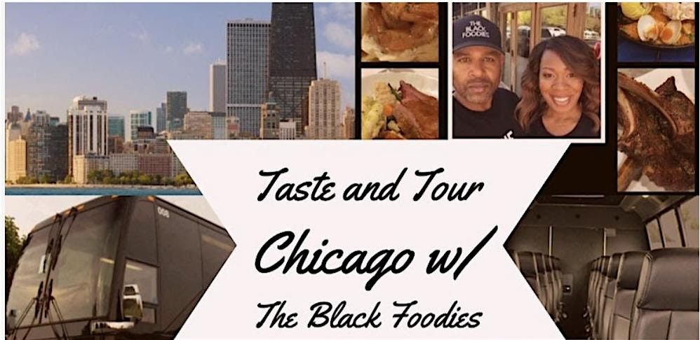 Taste and Tour Chicago w\/  The Black Foodies