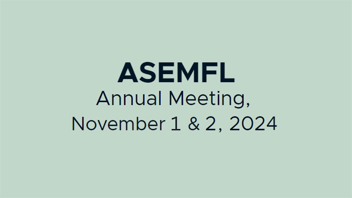 ASEMFL 2024 Annual Meeting