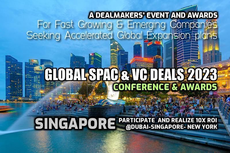 Global SPAC & VC Deals Conference- SINGAPORE 2024
