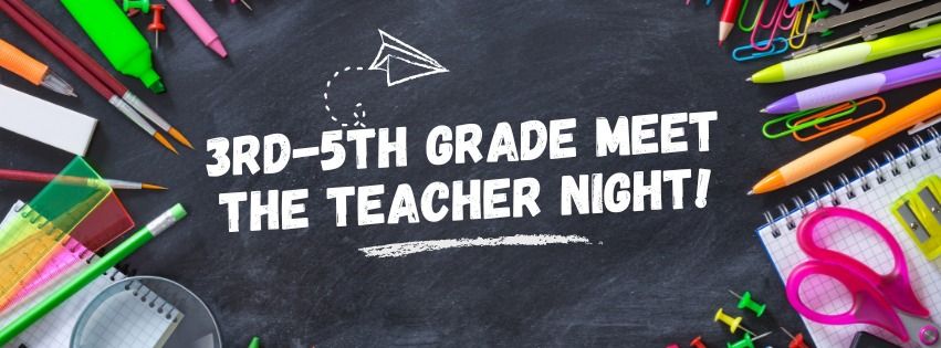 Meet the Teacher Night (Grades 3-5)