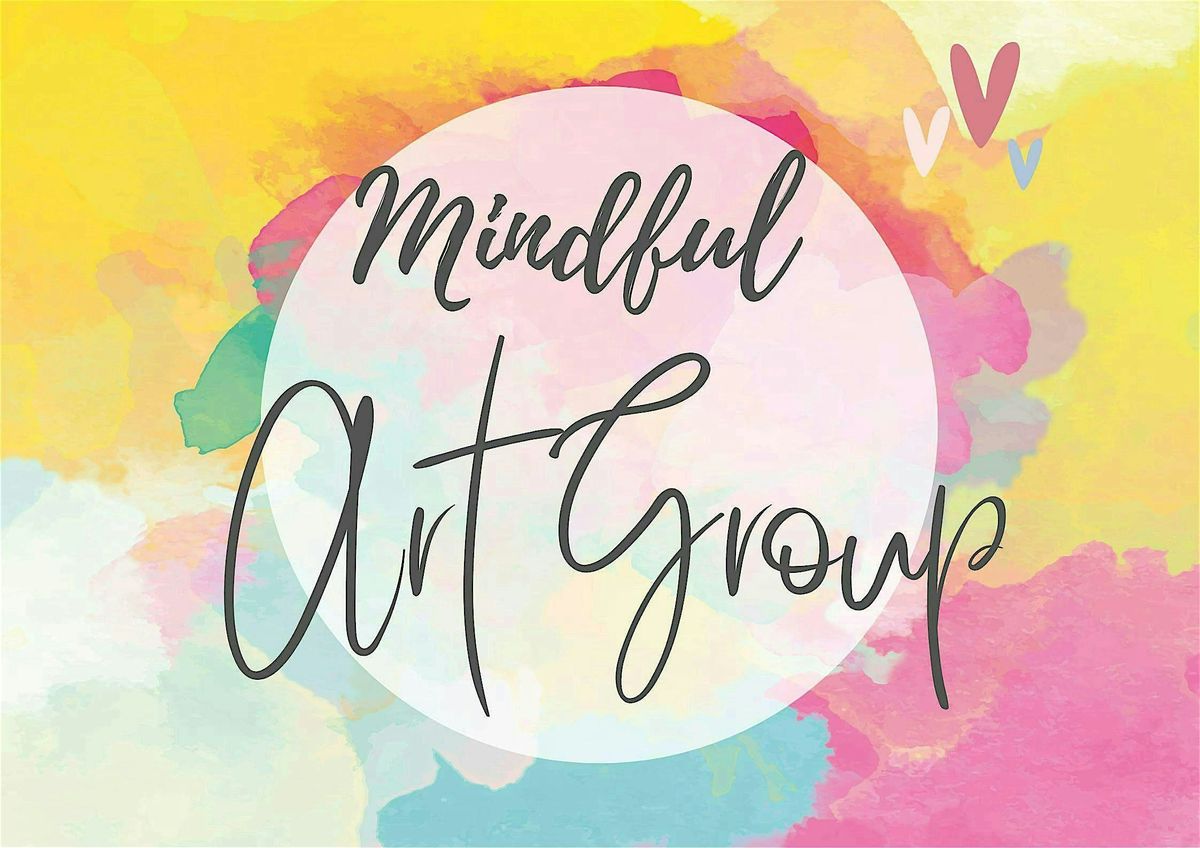 Mindful Art Group -- 10\/17 - 11\/21\/2024