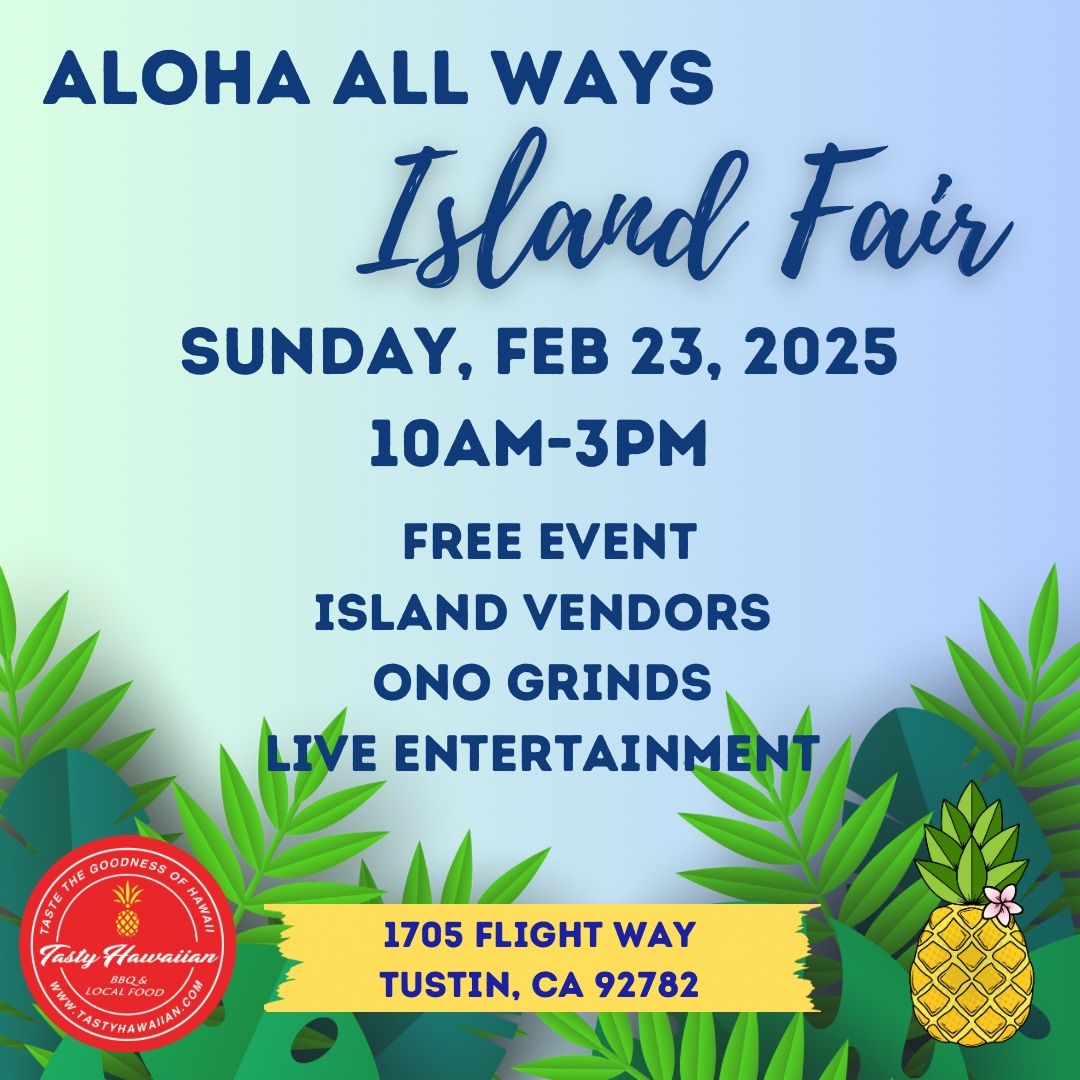 Aloha All Ways Island Fair- Tustin