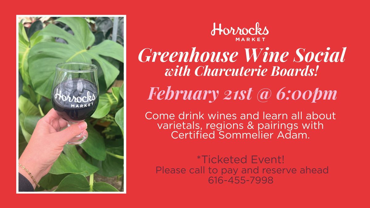 Horrocks Market Greenhouse Wine Social -February