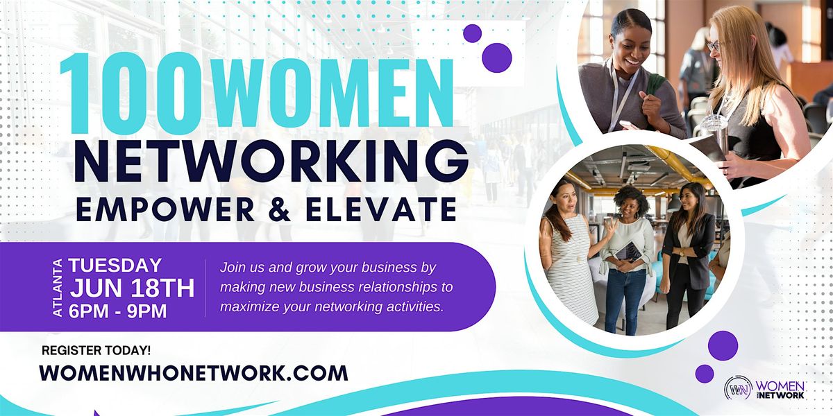 100 Women: Empowering & Elevating Your Business