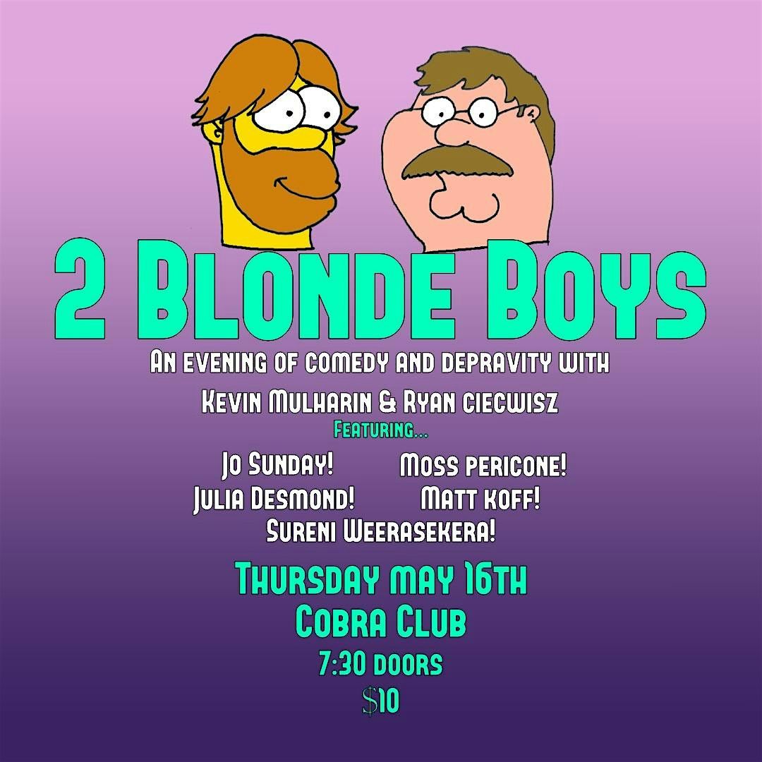 2 Blonde Boys: A Comedy Experience