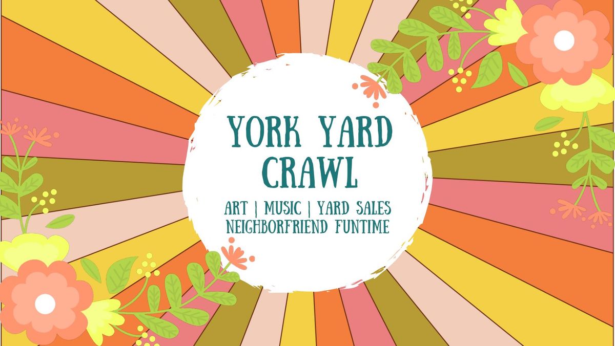 York Yard Crawl 2024