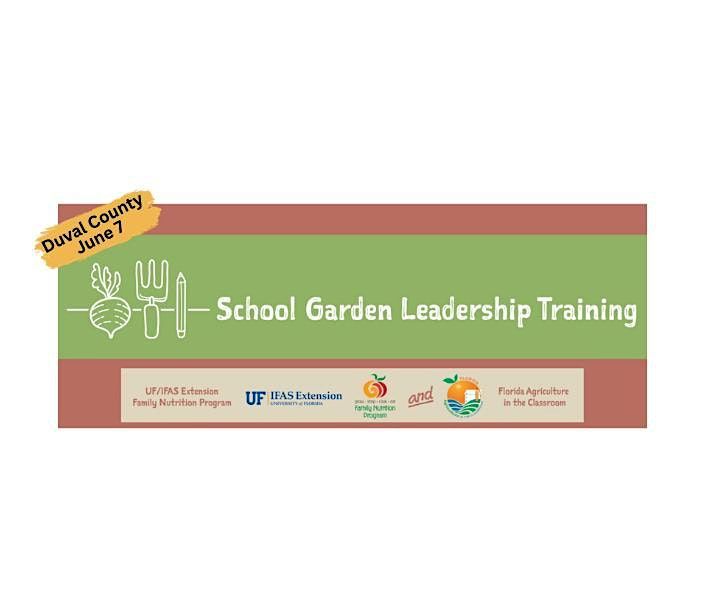 FL School Garden Leadership Training - Duval County Workshop