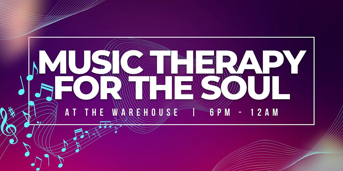 Music Therapy at The Warehouse - A Safe Space for Professionals to Unwind