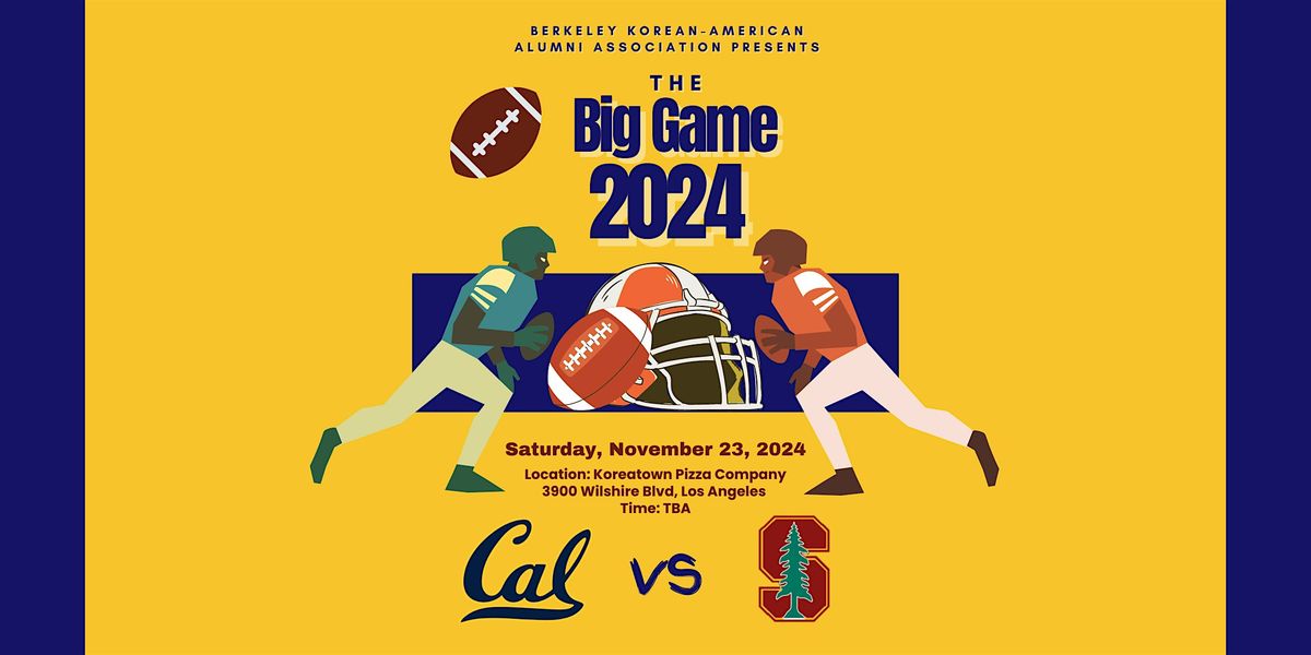 2024 BIG GAME (Cal vs. Stanford) WATCH PARTY