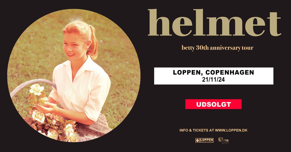 Helmet (US) \/\/ Loppen [UDSOLGT]