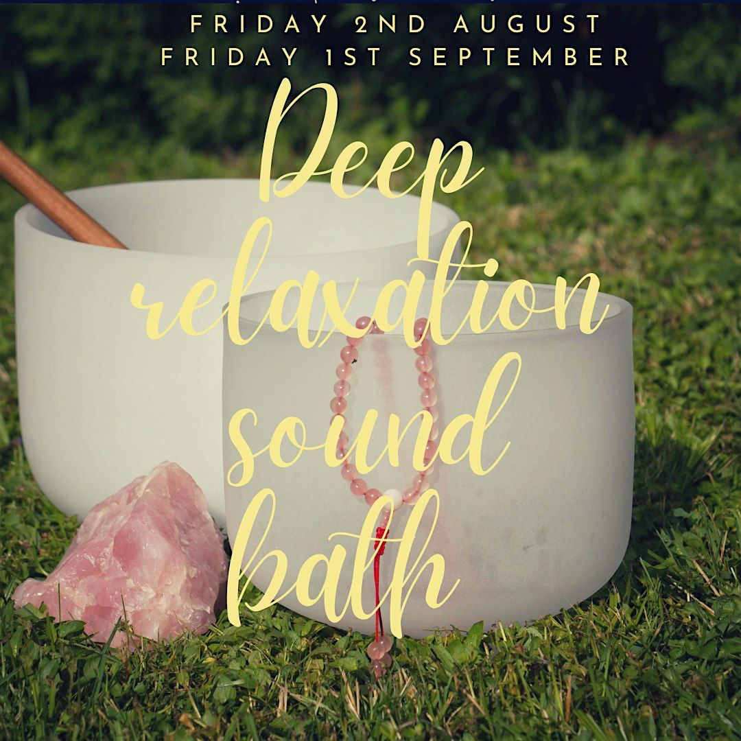 Deep Relaxation Sound Bath