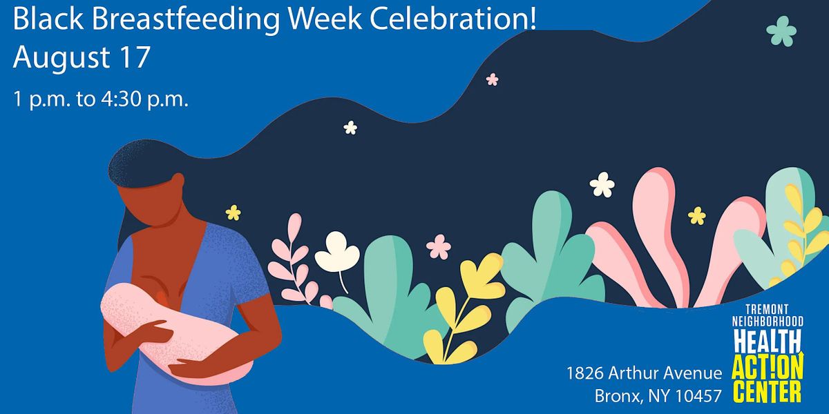 Copy of Black Breastfeeding Week Celebration - Tremont