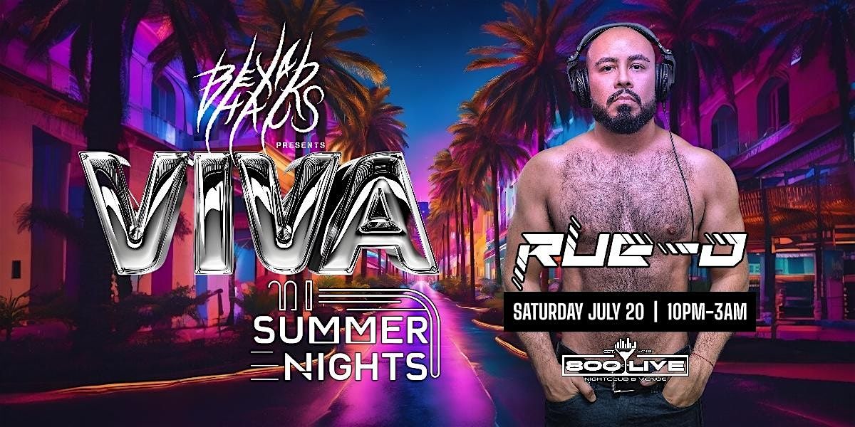 BexarHaus Presents:  VIVA Summer Nights ft. Rue-D