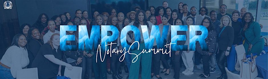 Empower Notary Summit 2024