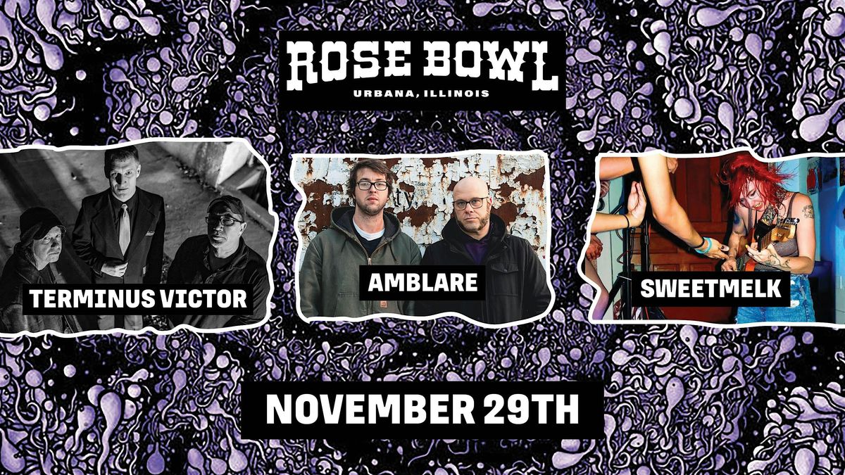 Terminus Victor + Amblare + Sweetmelk live at the Rose Bowl Tavern